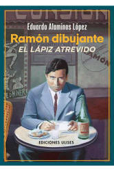 Ram�n dibujante: el lapiz atrevido